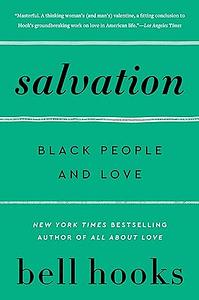 Salvation: Black People and Love by bell hooks