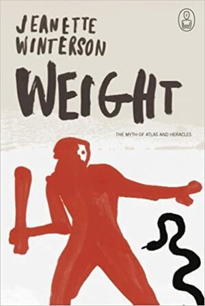 Weight: Atlas and Heracles by Jeanette Winterson
