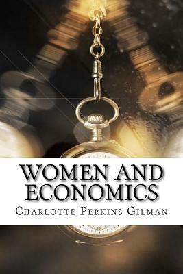 Women and Economics by Charlotte Perkins Gilman
