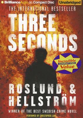 Three Seconds by Anders Roslund, Borge Hellstrom