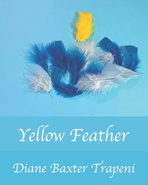 Yellow Feather by Diane Baxter Trapeni