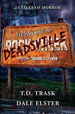 Deadsville by T. D. Trask, Dale Elster