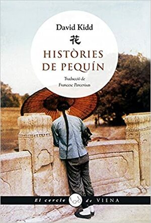 Històries de Pequín by David Kidd