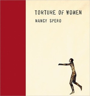 Torture of Women by Diana Nemiroff, Nancy Spero, Elaine Scarry, Luisa Valenzuela