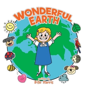 Wonderful Earth by Elle Harris