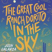 The Great Cool Ranch Dorito in the Sky by Josh Galarza