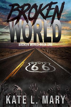 Broken World by Kate L. Mary