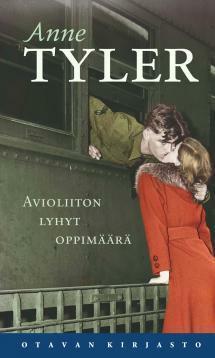 Avioliiton lyhyt oppimäärä by Anne Tyler, Kristiina Drews