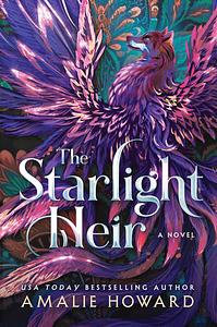 The Starlight Heir by Amalie Howard