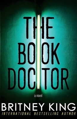 The Book Doctor by Britney King