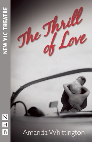 The Thrill of Love by Amanda Whittington