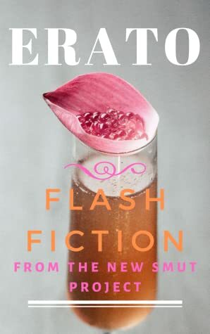 Erato: Flash Fiction by Guinevere Chase, Alex Freeman, T.C. Mill