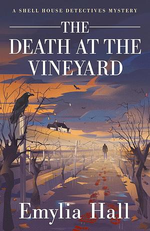 The Death at the Vineyard  by Emylia Hall