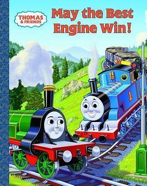 May the Best Engine Win by Tommy Stubbs, W. Awdry, W. Awdry