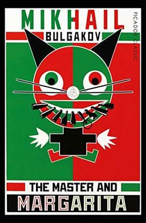 The Master and Margarita: Picador Classic by Katherine Tiernan O'Connor, Mikhail Bulgakov, Diana Lewis Burgin