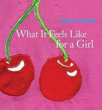 What it feels like for a girl by Jennica Harper