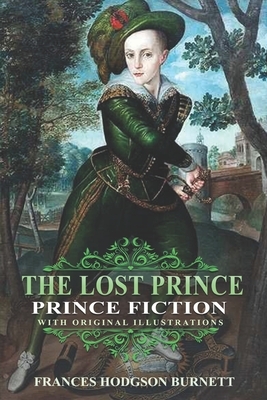The lost prince: With original illustrations by Frances Hodgson Burnett