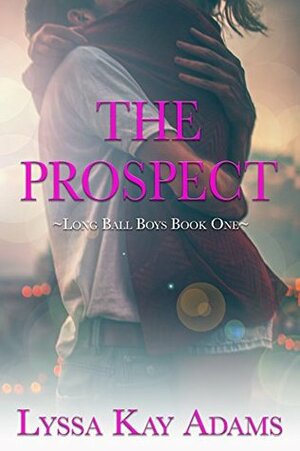 The Prospect by Lyssa Kay Adams