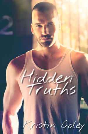 Hidden Truths by Kristin Coley