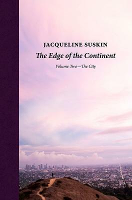 The Edge of the Continent: The City by Jacqueline Suskin