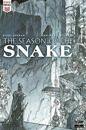Season of the Snake #2 (The Season of the Snake) by Jean-Marie Michaud, Serge Lehman