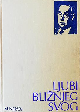 Ljubi bližnjeg svog by Erich Maria Remarque