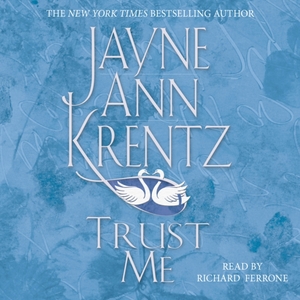 Trust Me by Jayne Ann Krentz