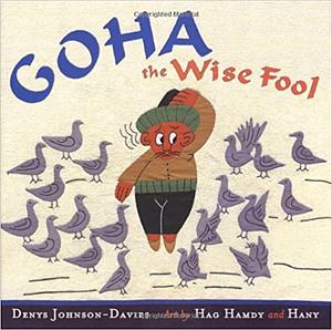 Goha the Wise Fool by Denys Johnson-Davies