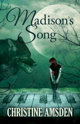 Madison's Song by Christine Amsden