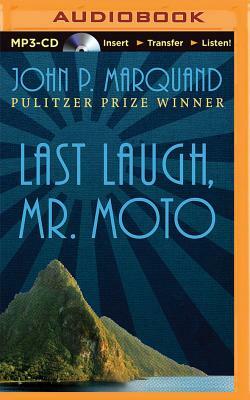 Last Laugh, Mr. Moto by John P. Marquand