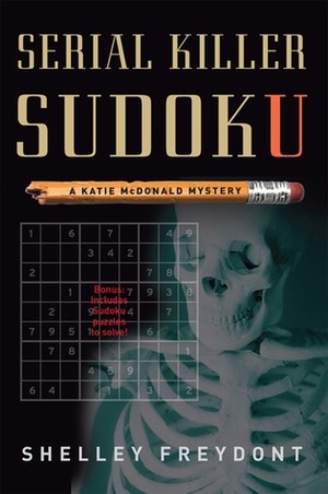 Serial Killer Sudoku by Shelley Freydont