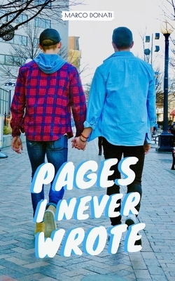 Pages I Never Wrote by Marco Donati
