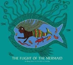 The Flight of the Mermaid by Gita Wolf, Bhajju Shyam