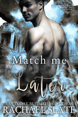 Match Me Later by Rachael Slate