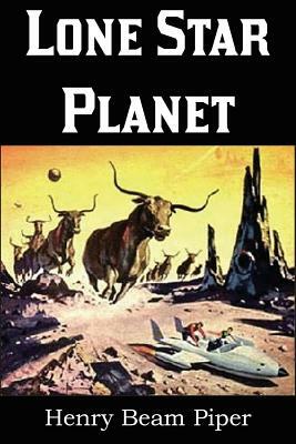 Lone Star Planet by Henry Beam Piper