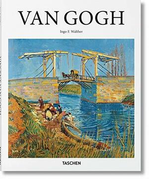 Vincent van Gogh 1853-1890 : Vision und Wirklichkeit by Taschen, Ingo F. Walther, Rainer Metzger