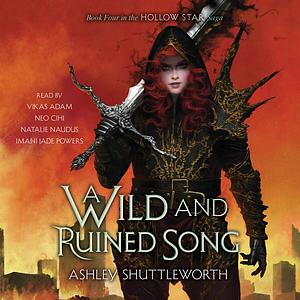 A Wild and Ruined Song by Ashley Shuttleworth