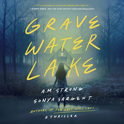 Gravewater Lake by Sonya Sargent, A M Strong