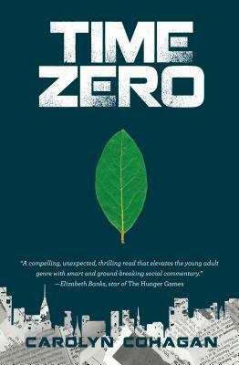 Time Zero by Carolyn Cohagan