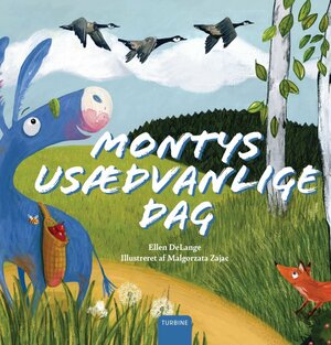 Montys usædvanlige dag by Ellen DeLange