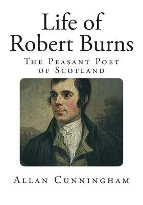 Life of Robert Burns by Allan Cunningham