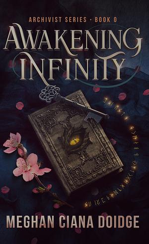 Awakening Infinity by Meghan Ciana Doidge