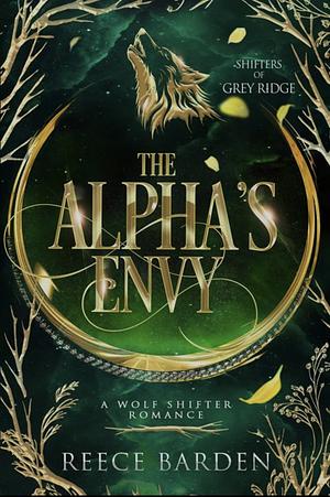 The Alpha's Envy by Reece Barden
