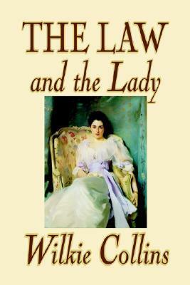 The Law & the Lady by Wilkie Collins