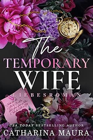 The Temporary Wife by Catharina Maura