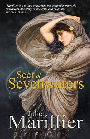 Seer of Sevenwaters by Juliet Marillier