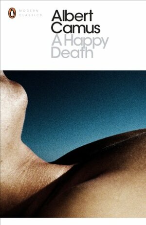 A Happy Death by Albert Camus