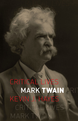 Mark Twain by Kevin J. Hayes