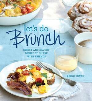 Let's Do Brunch by Brigit Binns