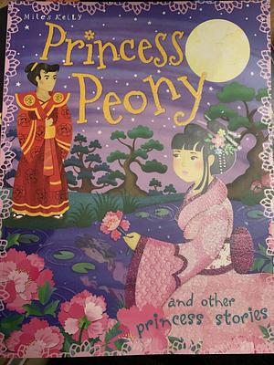 The Princess Peony by Tig Thomas